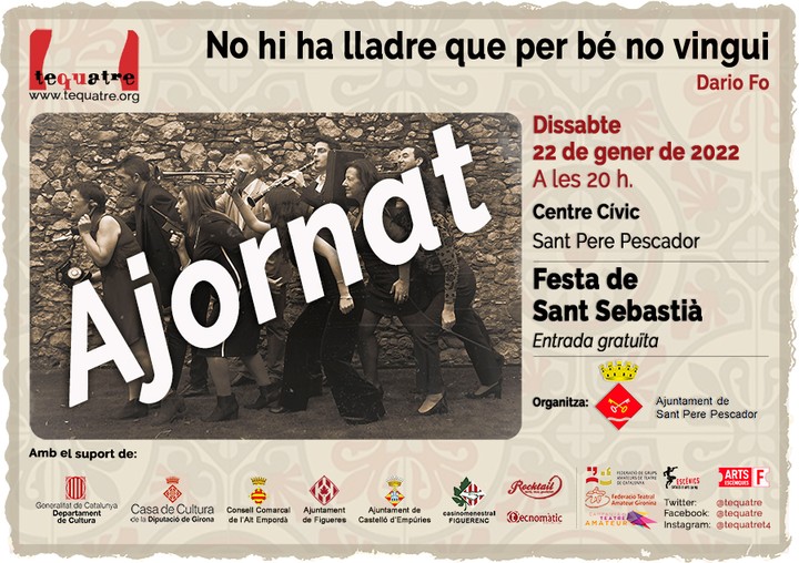 Per responsabilitat amb els efectes de la COVID-19 ens veiem obligats a ajornar aquesta funció de #nohihalladrequeperbenovingui de #tequatre a #santperepescador @aj_santperepescador